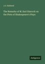 J. O. Halliwell: The Remarks of M. Karl Simrock on the Plots of Shakespeare's Plays, Buch