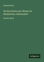 Eduard Breier: Die Revolution der Wiener im fünfzehnten Jahrhundert, Buch