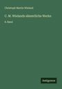 Christoph Martin Wieland: C. M. Wielands sämmtliche Werke, Buch