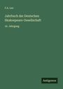 F. A. Leo: Jahrbuch der Deutschen Skakespeare-Gesellschaft, Buch