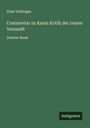 Hans Vaihinger: Commentar zu Kants Kritik der reinen Vernunft, Buch