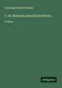 Christoph Martin Wieland: C. M. Wielands sämmtliche Werke, Buch