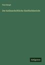 Paul Haupt: Der keilinschriftliche Sintfluthbericht, Buch
