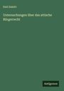 Emil Szántó: Untersuchungen über das attische Bürgerrecht, Buch