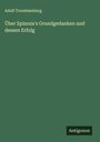 Adolf Trendelenburg: Über Spinoza's Grundgedanken und dessen Erfolg, Buch