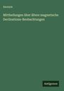 Anonym: Mittheilungen über ältere magnetische Declinations-Beobachtungen, Buch