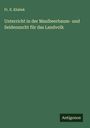 Fr. X. Klubek: Unterricht in der Maulbeerbaum- und Seidenzucht für das Landvolk, Buch