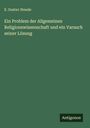 E. Gustav Steude: Ein Problem der Allgemeinen Religionswissenschaft und ein Varsuch seiner Lösung, Buch