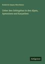 Roderick Impey Murchison: Ueber den Gebirgsbau in den Alpen, Apenninen und Karpathen, Buch