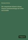 Hermann Kettner: Die romantische Schule in ihrem inneren Zusammenhange mit Göthe und Schiller, Buch