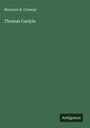 Moncure D. Conway: Thomas Carlyle, Buch