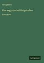 Georg Ebers: Eine aegyptische Königstochter, Buch