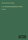 Christoph Martin Wieland: C. M. Wielands sämmtliche Werke, Buch