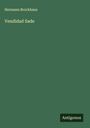 Hermann Brockhaus: Vendidad Sade, Buch