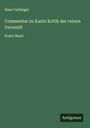 Hans Vaihinger: Commentar zu Kants Kritik der reinen Vernunft, Buch