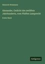 Heinrich Weismann: Alexander, Gedicht des zwölften Jahrhunderts, vom Pfaffen Lamprecht, Buch