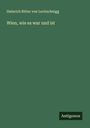 Heinrich Ritter Von Levitschnigg: Wien, wie es war und ist, Buch