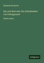 Elisabeth Wetherell: Say and Seal oder Der Schulmeister von Pattaguasset, Buch
