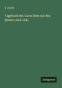 B. Greiff: Tagebuch des Lucas Rem aus den jahren 1494-1541, Buch