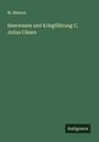 W. Rüstow: Heerwesen und Kriegführung C. Julius Cäsars, Buch