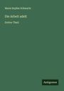 Marie Sophie Schwartz: Die Arbeit adelt, Buch
