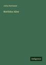 Julius Hartmann: Matthäus Alber, Buch