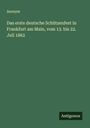 Anonym: Das erste deutsche Schützenfest in Frankfurt am Main, vom 13. bis 22. Juli 1862, Buch