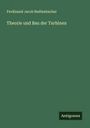 Ferdinand Jacob Redtenbacher: Theorie und Bau der Turbinen, Buch
