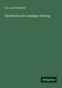C. D. Von Witzleben: Geschichte der Leipziger Zeitung, Buch