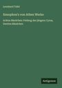 Leonhard Tafel: Xenophon's von Athen Werke, Buch