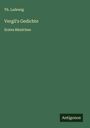 Th. Ladewig: Vergil's Gedichte, Buch