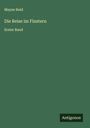 Mayne Reid: Die Reise im Finstern, Buch