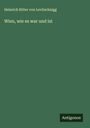 Heinrich Ritter Von Levitschnigg: Wien, wie es war und ist, Buch