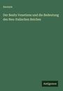 Anonym: Der Besitz Venetiens und die Bedeutung des Neu-Italischen Reiches, Buch