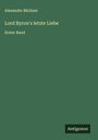 Alexander Büchner: Lord Byron's letzte Liebe, Buch