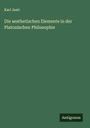 Karl Justi: Die aesthetischen Elemente in der Platonischen Philosophie, Buch