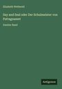 Elisabeth Wetherell: Say and Seal oder Der Schulmeister von Pattaguasset, Buch