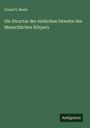 Lionel S. Beale: Die Structur der einfachen Gewebe des Menschlichen Körpers, Buch