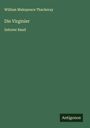 William Makepeace Thackeray: Die Virginier, Buch