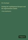 Otto Staudinger: Catalog der Lepidopteren Europa's und der angrenzenden Länder, Buch