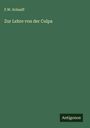 F. W. Schaaff: Zur Lehre von der Culpa, Buch
