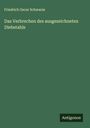 Friedrich Oscar Schwarze: Das Verbrechen des ausgezeichneten Diebstahls, Buch