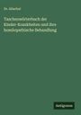 Altschul: Taschenwörterbuch der Kinder-Krankheiten und ihre homöopathische Behandlung, Buch
