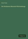 Oscar Fraas: Die Nutzbaren Minerale Württembergs, Buch