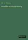 C. D. Von Witzleben: Geschichte der Leipziger Zeitung, Buch