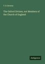 T. B. Browne: The Oxford Divines, not Members of the Church of England, Buch