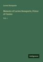 Lucien Bonaparte: Memoirs of Lucien Bonaparte, Prince of Canino, Buch