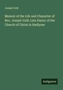 Joseph Vaill: Memoir of the Life and Character of Rev. Joseph Vaill: Late Pastor of the Church of Christ in Hadlyme, Buch