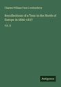 Charles William Vane Londonderry: Recollections of a Tour in the North of Europe in 1836-1837, Buch
