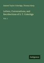 Samuel Taylor Coleridge: Letters, Conversations, and Recollections of S. T. Coleridge, Buch